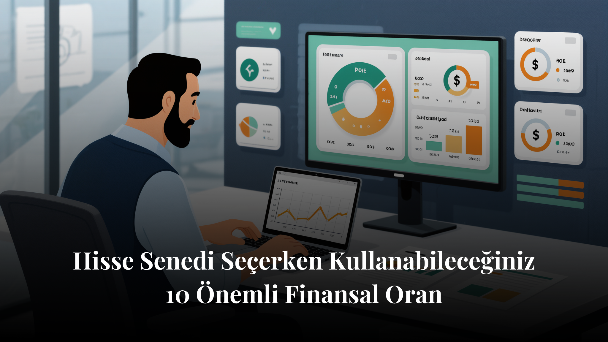 Hisse Senedi Seçerken Kullanabileceğiniz 10 Önemli Finansal Oran